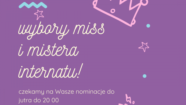 WYBORY MISS I MISTERA INTERNATU #zostanwdomu